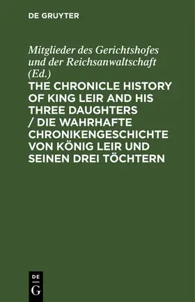  The Chronicle History of King Leir and his three daughters / Die wahrhafte Chronikengeschichte von König Leir und seinen drei Töchtern | Buch |  Sack Fachmedien
