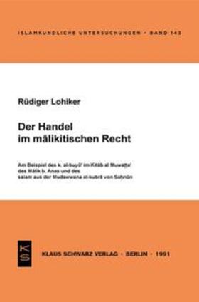 Lohlker | Der Handel im malikitischen Recht | E-Book | sack.de