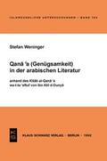 Weninger |  Qana'a (Genügsamkeit) in der arabischen Literatur anhand des Kitab al-Qana'a wa-t-ta'affuf von Ibn Abi d-Dunya | eBook | Sack Fachmedien