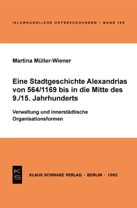 Müller-Wiener | Eine Stadtgeschichte Alexandrias von 564/1169 bis in die Mitte des 9./15. Jahrhunderts | E-Book | sack.de