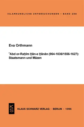 Orthmann |  Abd or-Rahim Han-e Hanan (964-1036 / 1556-1627): Staatsmann und Mäzen. | eBook | Sack Fachmedien