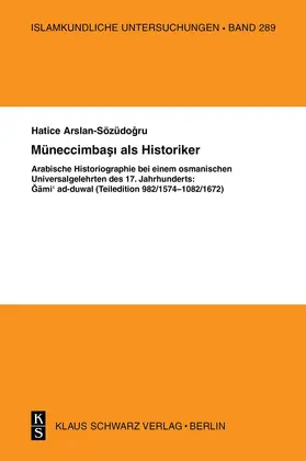 Arslan-Sözüdogru / Arslan-Sözüdogru |  Müneccimbasi als Historiker | eBook | Sack Fachmedien