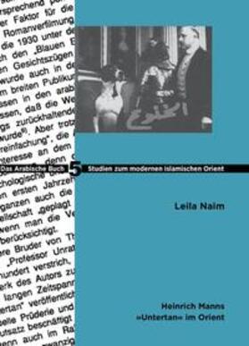 Naim | Heinrich Manns Untertan im Orient | E-Book | sack.de