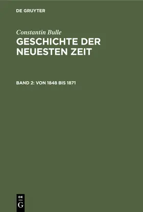 Bulle |  Von 1848 bis 1871 | Buch |  Sack Fachmedien