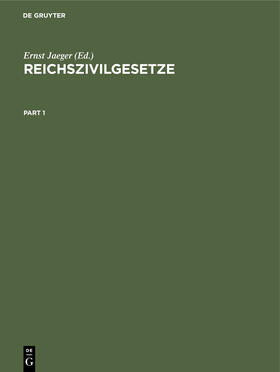 Jaeger | Reichszivilgesetze | Buch | 978-3-11-240415-7 | sack.de