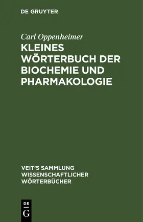 Oppenheimer |  Kleines Wörterbuch der Biochemie und Pharmakologie | Buch |  Sack Fachmedien
