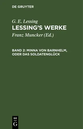 Muncker / Lessing | Minna von Barnhelm, oder das Soldatenglück | E-Book | www.sack.de