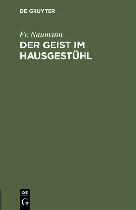Naumann |  Der Geist im Hausgestühl | Buch |  Sack Fachmedien