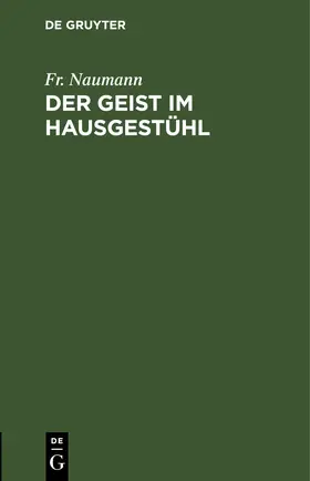 Naumann |  Der Geist im Hausgestühl | eBook | Sack Fachmedien