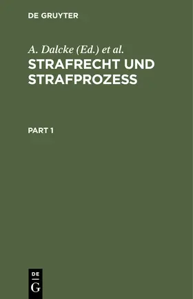 Dalcke / Fuhrmann | Strafrecht und Strafprozeß | Buch | 978-3-11-240565-9 | www.sack.de