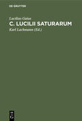 Gaius / Lachmann |  C. Lucilii Saturarum | Buch |  Sack Fachmedien
