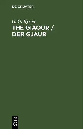 Byron |  The Giaour / Der Gjaur | eBook | Sack Fachmedien