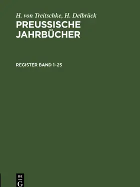 Treitschke / Delbrück |  Register Band 1–25 | eBook | Sack Fachmedien