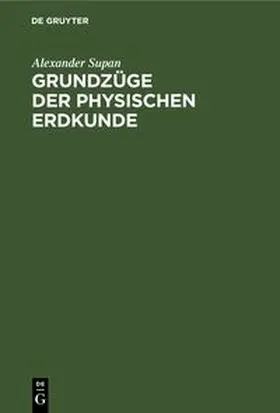 Supan | Grundzüge der Physischen Erdkunde | E-Book | sack.de