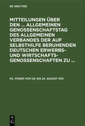 Posen vom 20. bis 22. August 1913 | Buch | 978-3-11-240721-9 | www.sack.de