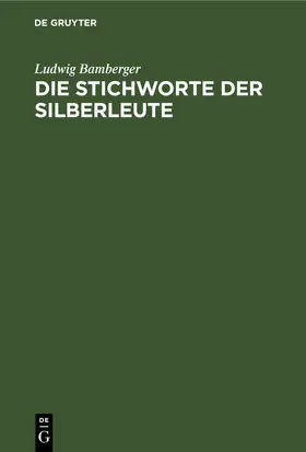 Bamberger |  Die Stichworte der Silberleute | eBook | Sack Fachmedien