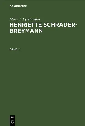 Lyschinska |  Mary J. Lyschinska: Henriette Schrader-Breymann | eBook | Sack Fachmedien