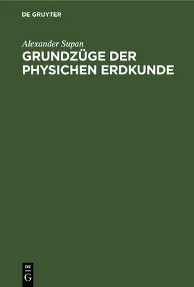 Supan |  Grundzüge der physichen Erdkunde | eBook | Sack Fachmedien