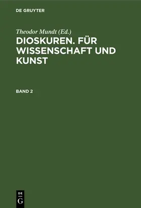  Dioskuren. Für Wissenschaft und Kunst. Band 2 | Buch |  Sack Fachmedien