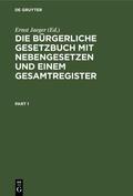 Jaeger |  Die bürgerliche Gesetzbuch mit Nebengesetzen und einem Gesamtregister | eBook | Sack Fachmedien