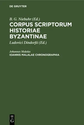 Malalas / Dindorfii |  Ioannis Malalae Chronographia | eBook | Sack Fachmedien