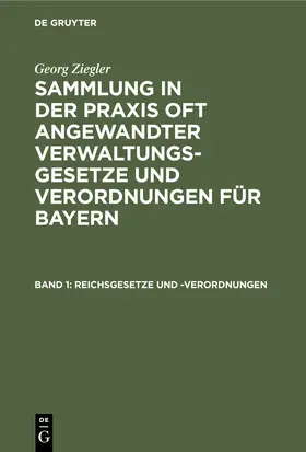 Ziegler |  Reichsgesetze und -Verordnungen | Buch |  Sack Fachmedien