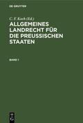 Franz / Iohow / Dalcke |  Allgemeines Landrecht für die Preußischen Staaten. Band 1 | Buch |  Sack Fachmedien