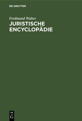 Walter |  Juristische Encyclopädie | eBook | Sack Fachmedien