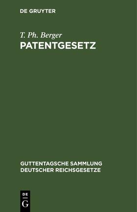 Berger |  Patentgesetz | eBook | Sack Fachmedien