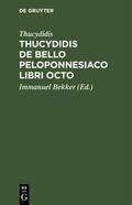 Thucydidis / Bekker |  Thucydidis de bello peloponnesiaco libri octo | eBook | Sack Fachmedien