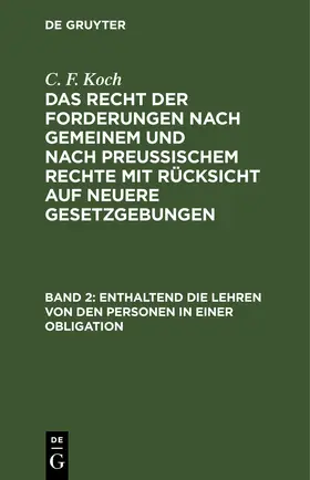 Koch |  Enthaltend die Lehren von den Personen in einer Obligation | eBook | Sack Fachmedien