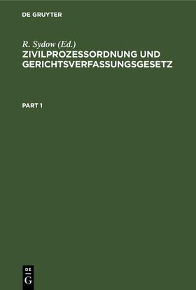 Busch / Sydow / Krantz | Zivilprozeßordnung und Gerichtsverfassungsgesetz | Buch | 978-3-11-241071-4 | sack.de