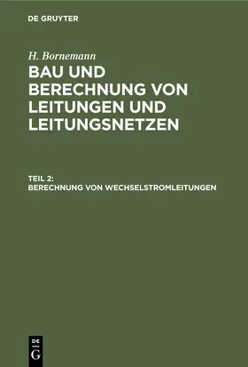 Bornemann | Berechnung von Wechselstromleitungen | Buch | 978-3-11-241097-4 | www.sack.de