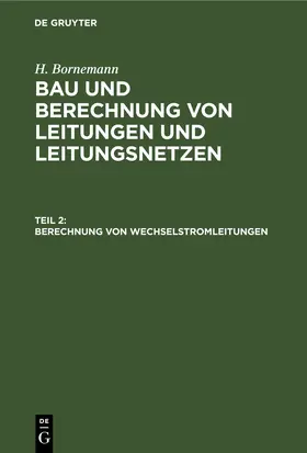 Bornemann / [unknown] |  Berechnung von Wechselstromleitungen | eBook | Sack Fachmedien