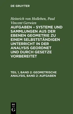 Holleben / Gerwien |  Geometrische Analysis, Band 2: Aufgaben | eBook | Sack Fachmedien