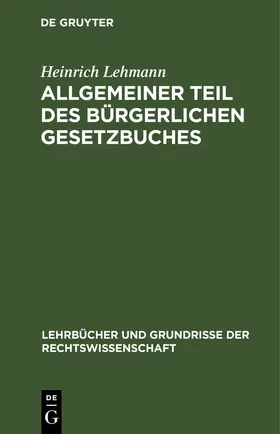 Lehmann |  Allgemeiner Teil des Bürgerlichen Gesetzbuches | eBook | Sack Fachmedien