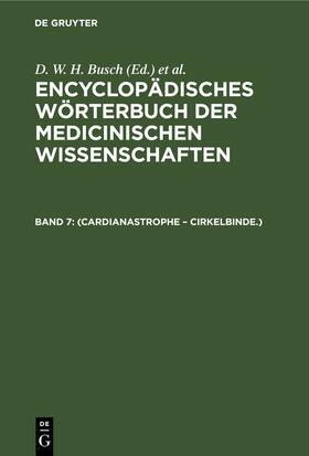 Busch / Rudolphi / Gräfe | (Cardianastrophe ¿ Cirkelbinde.) | Buch | 978-3-11-241207-7 | sack.de