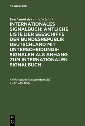 Reichswirtschaftsministerium | 1. Januar 1925 | E-Book | sack.de