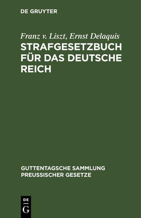 Liszt / Delaquis / Kohlrausch |  Strafgesetzbuch für das Deutsche Reich | eBook | Sack Fachmedien