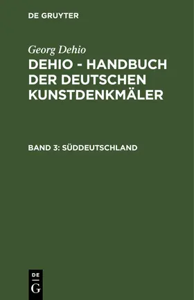 Dehio |  Süddeutschland | eBook | Sack Fachmedien