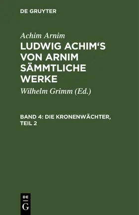 Grimm / Arnim |  Die Kronenwächter, Teil 2 | eBook | Sack Fachmedien