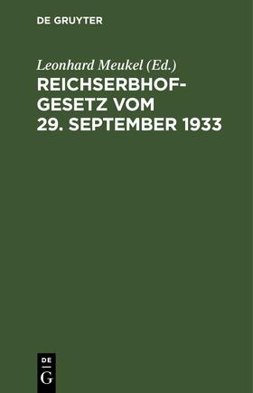 Meukel / Aubele | Reichserbhofgesetz vom 29. September 1933 | E-Book | sack.de