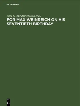 Dawidowicz / Erlich / Fishman |  For Max Weinreich on His Seventieth Birthday | Buch |  Sack Fachmedien