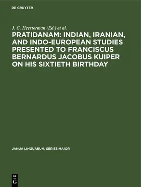 Heesterman / Schokker / Subramoniam |  Pratidanam: Indian, Iranian, and Indo-European studies presented to Franciscus Bernardus Jacobus Kuiper on his sixtieth birthday | eBook | Sack Fachmedien