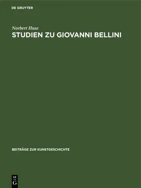 Huse |  Studien zu Giovanni Bellini | eBook | Sack Fachmedien