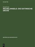 Kuhn |  Michelangelo. Die sixtinische Decke | eBook | Sack Fachmedien