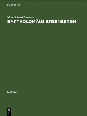 Roethlisberger |  Bartholomäus Breenbergh | eBook | Sack Fachmedien