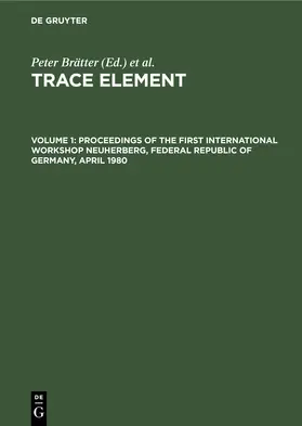 Schramel / Brätter |  Proceedings of the First International Workshop Neuherberg, Federal Republic of Germany, April 1980 | Buch |  Sack Fachmedien