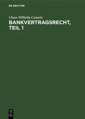 [unknown] |  Bankvertragsrecht, Teil 1 | eBook | Sack Fachmedien