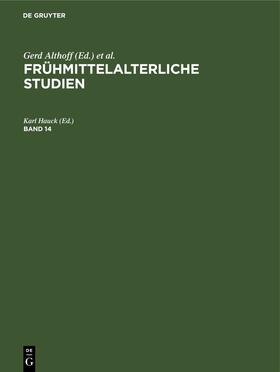 Hauck | Frühmittelalterliche Studien. Band 14 | E-Book | sack.de